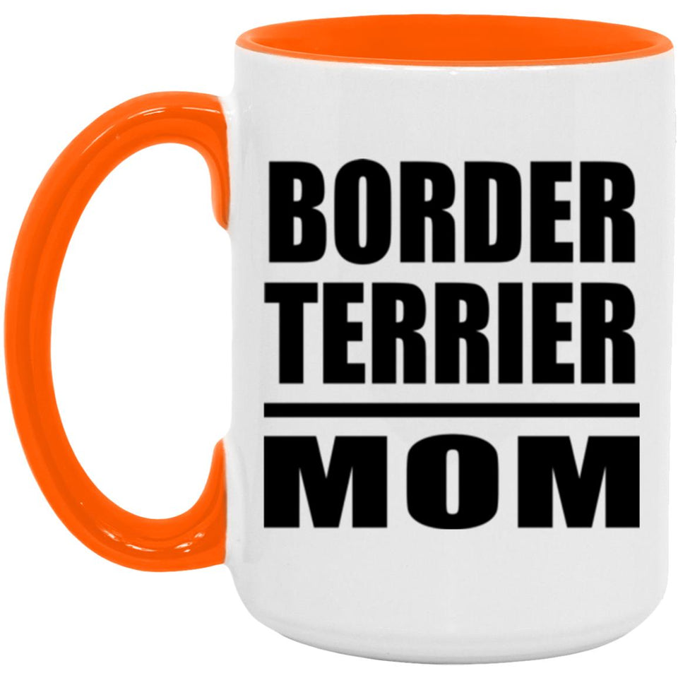 Border Terrier Mom - 15oz Accent Mug Orange