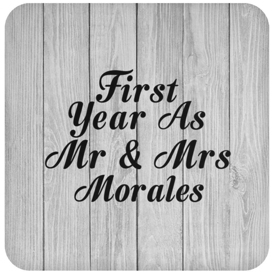 First Year As Mr & Mrs Morales - Drink Coaster F