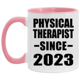 Physical Therapist Since 2023 - 11oz Accent Mug Pink
