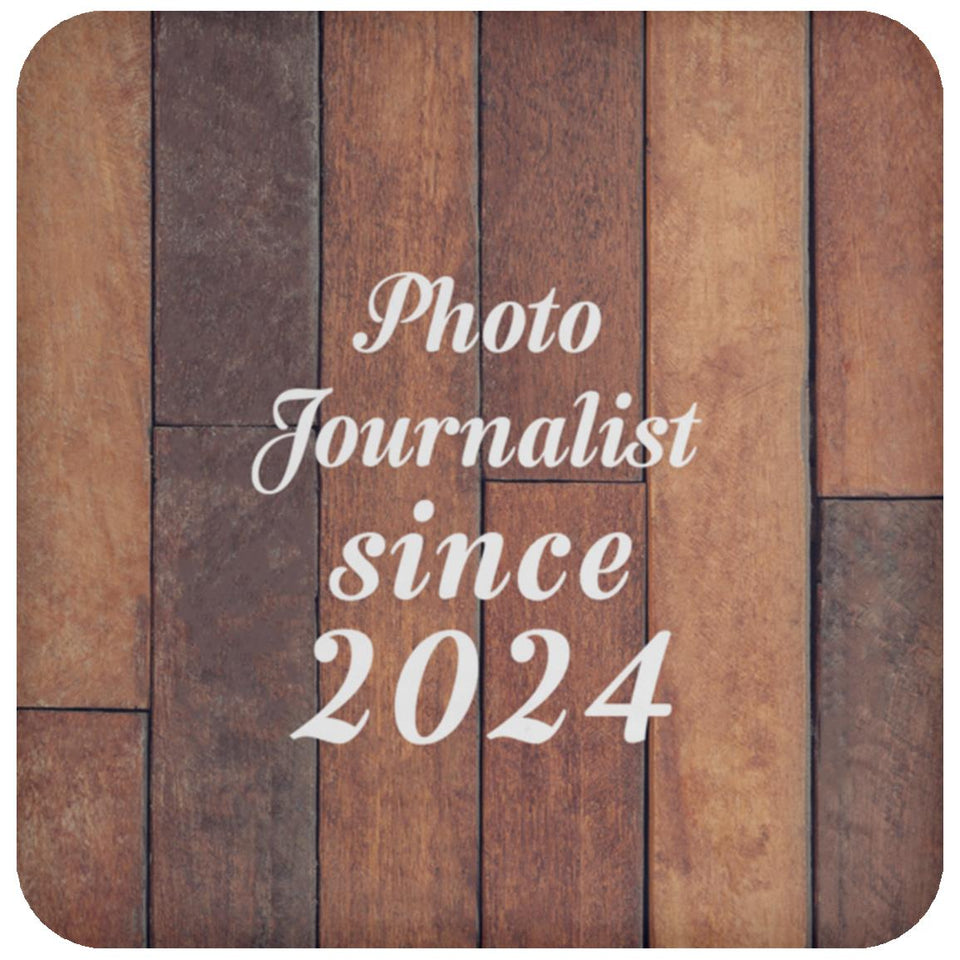 Photo Journalist Since 2024 - Drink Coaster E