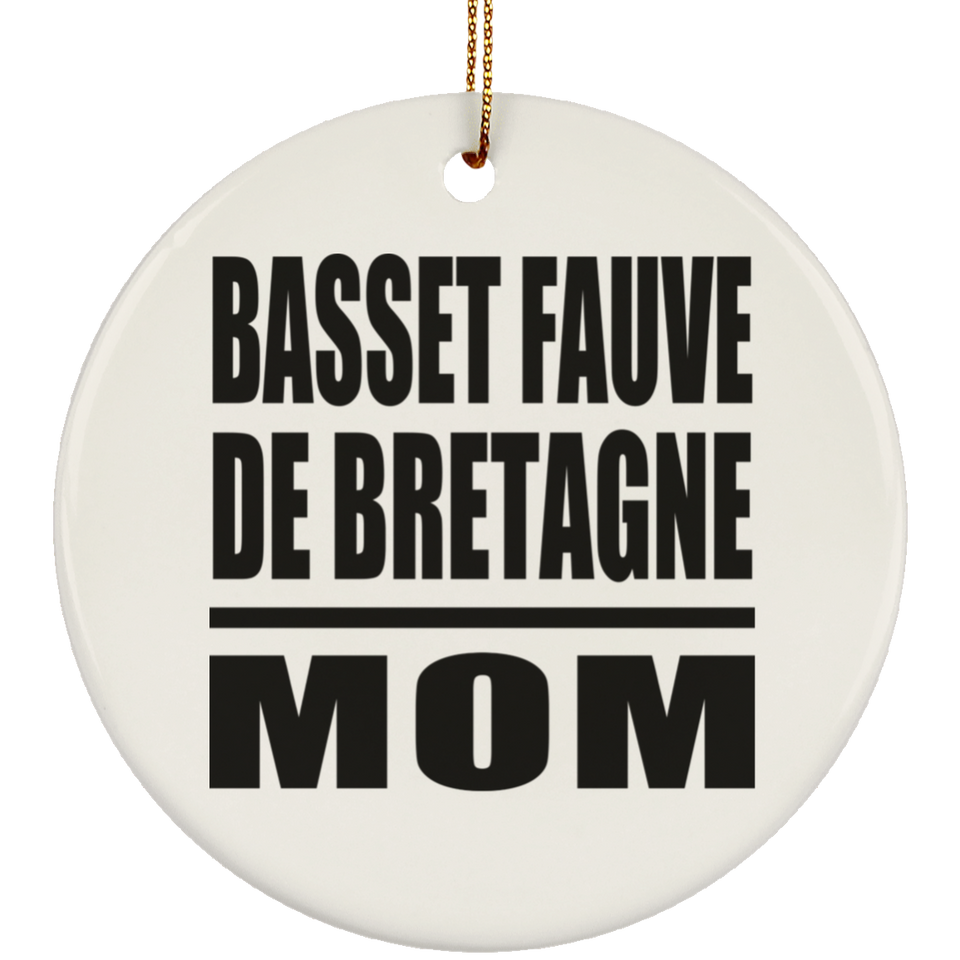 Basset Fauve De Bretagne Mom - Circle Ornament