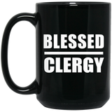 Blessed Clergy - 15oz Coffee Mug Black