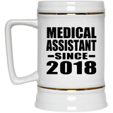 Medical Assistant Since 2018 - Beer Stein