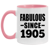 119th Birthday Fabulous Since 1905 - 11oz Accent Mug Pink