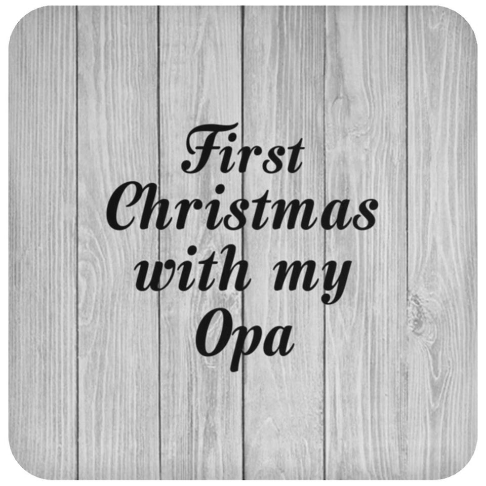 First Christmas With My Opa - Drink Coaster F