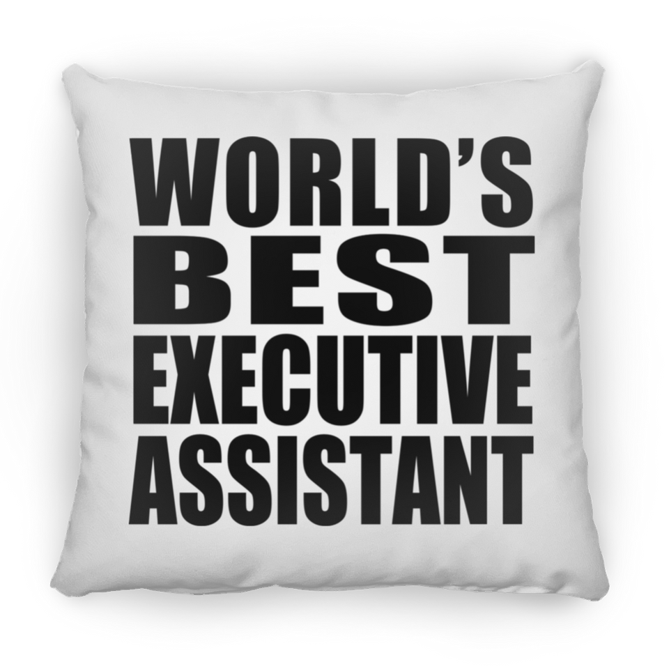 World's Best Executive Assistant - Throw Pillow