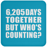17th Anniversary 6,205 Days Together But Who's Counting - Drink Coaster