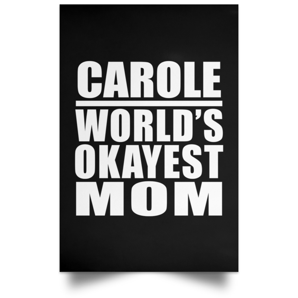 Carole World's Okayest Mom - Poster Portrait