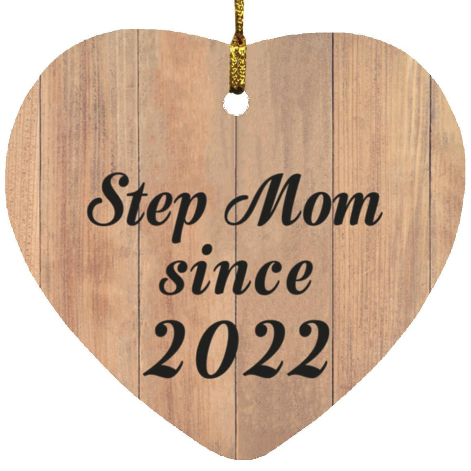Step Mom Since 2022 - Heart Ornament C