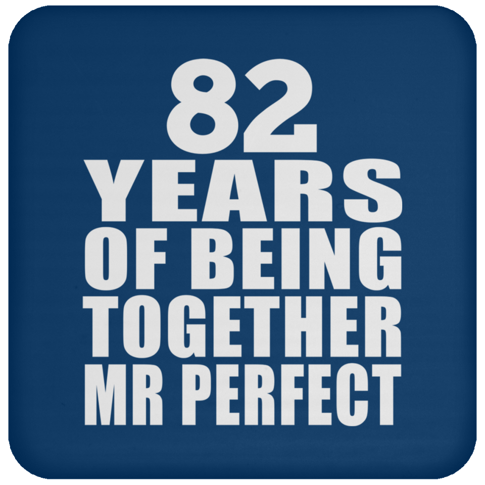 82nd Anniversary 82 Years Of Being Mr Perfect - Drink Coaster