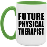 Future Physical Therapist - 15oz Accent Mug Green