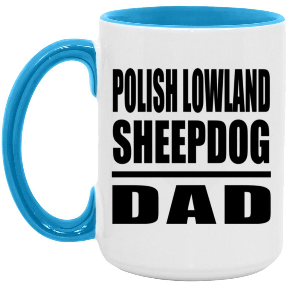 Polish Lowland Sheepdog Dad - 15oz Accent Mug Blue