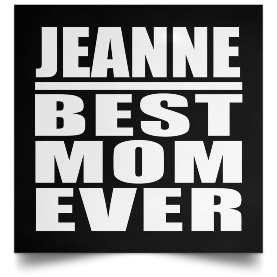 Jeanne Best Mom Ever - Poster Square