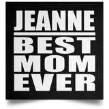 Jeanne Best Mom Ever - Poster Square