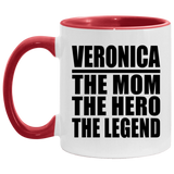 Veronica The Mom The Hero The Legend - 11oz Accent Mug Red