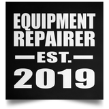 Equipment Repairer Established EST. 2019 - Poster Square
