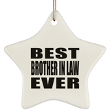 Best Brother In Law Ever - Star Ornament