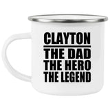 Clayton The Dad The Hero The Legend - 12oz Camping Mug