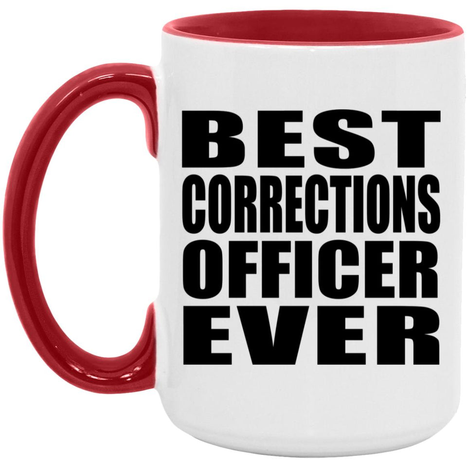 Best Corrections Officer Ever - 15oz Accent Mug Red