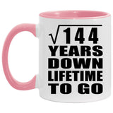 12th Anniversary Square Root of 144 Years Lifetime To Go - 11oz Accent Mug Pink