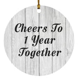 1st Anniversary Cheers To 1 Year Together - Circle Ornament F