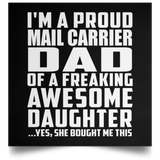 Proud Mail Carrier Dad Of Awesome Daughter - Poster Square
