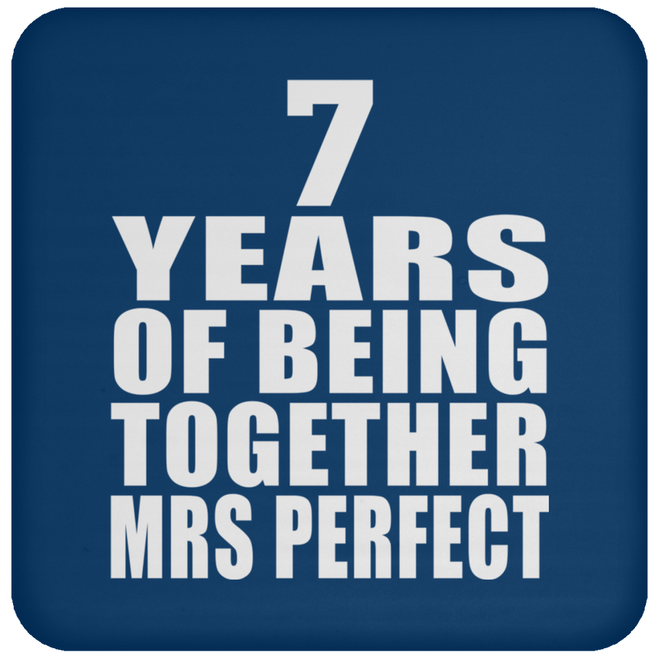 7th Anniversary 7 Years Of Being Mrs Perfect - Drink Coaster