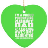 Proud Purchasing Agent Dad Of Awesome Daughter - Heart Ornament