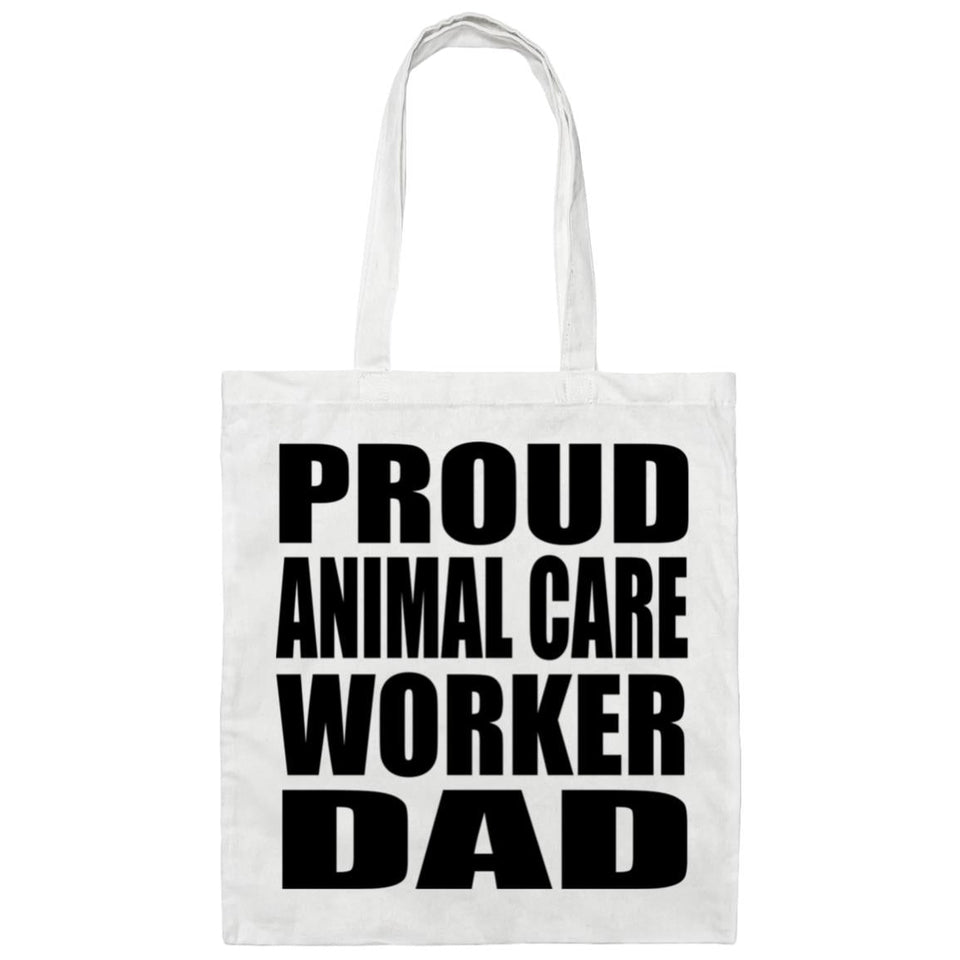 Proud Animal Care Worker Dad - Tote Bag White
