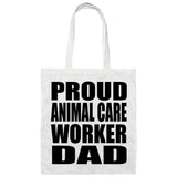 Proud Animal Care Worker Dad - Tote Bag White