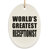 World's Greatest Receptionist - Oval Ornament