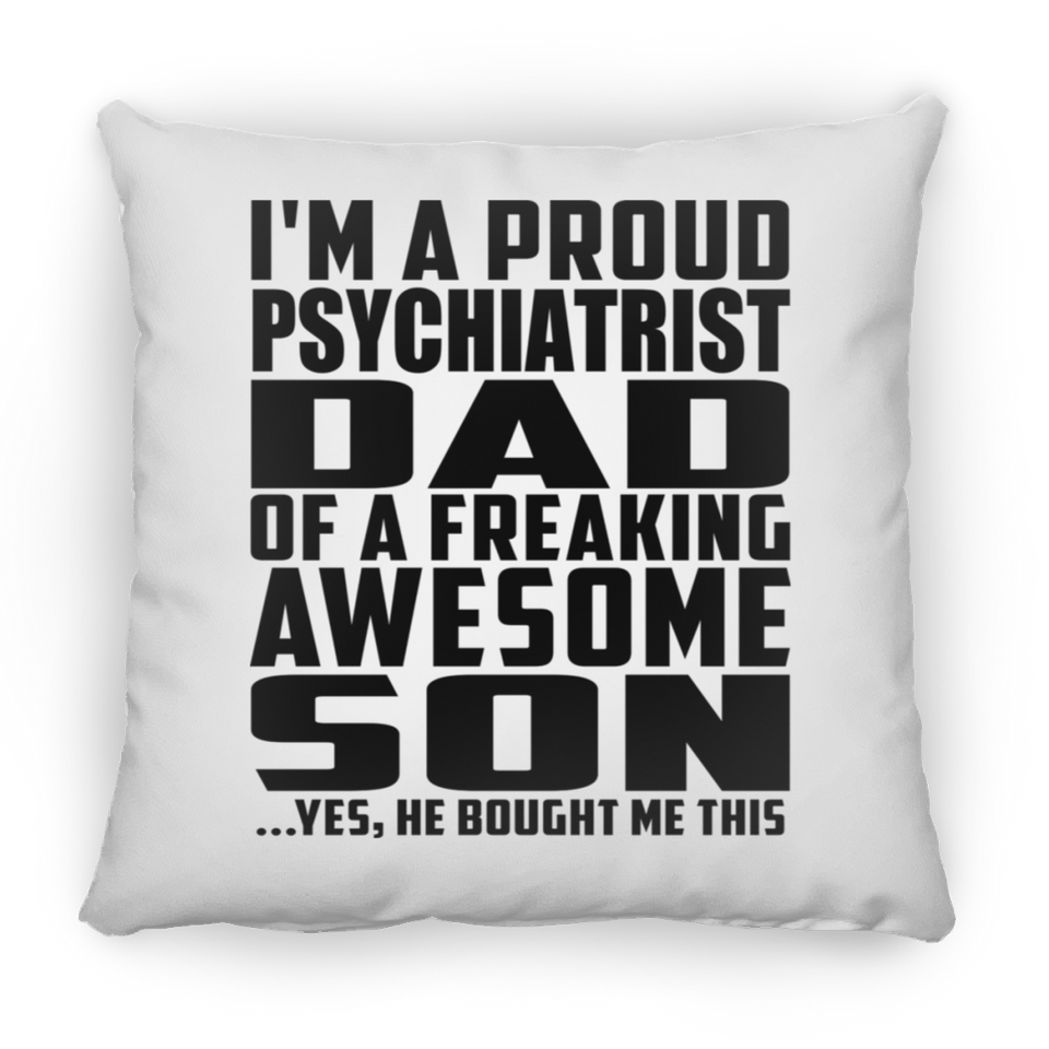 Proud Psychiatrist Dad Of Awesome Son - Throw Pillow