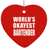 World's Okayest Bartender - Heart Ornament