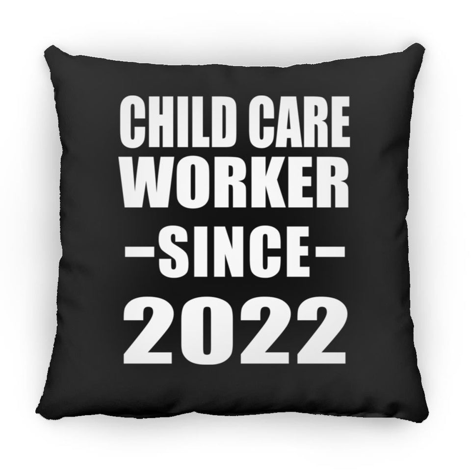 Child Care Worker Since 2022 - Throw Pillow Black