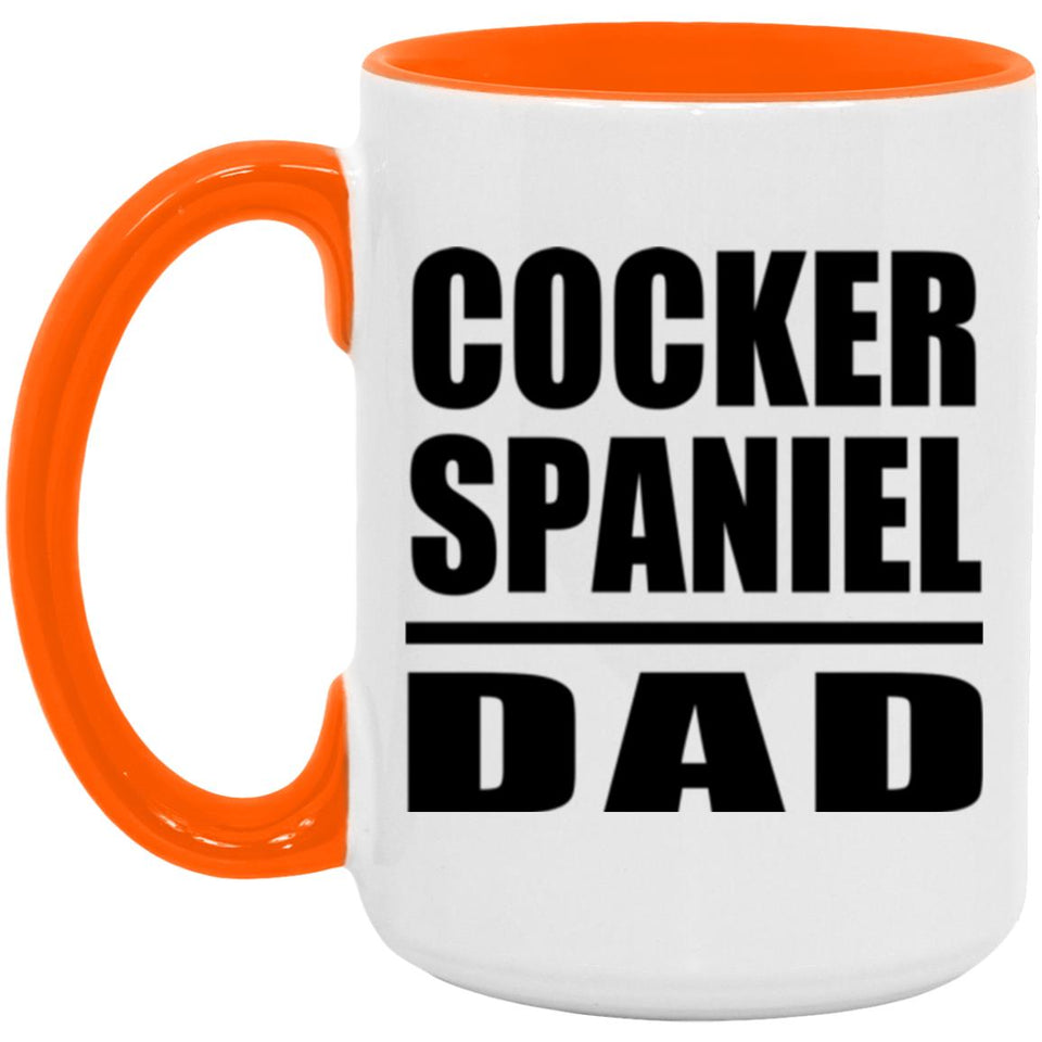 Cocker Spaniel Dad - 15oz Accent Mug Orange