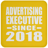 Advertising Executive Since 2018 - Drink Coaster