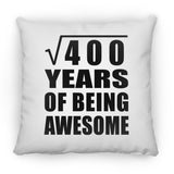 20th Birthday Square Root of 400 Years of Being Awesome - Throw Pillow