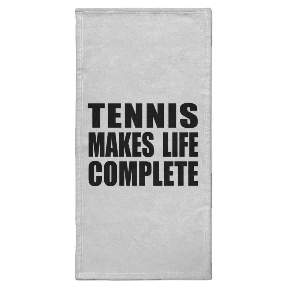 Tennis Makes Life Complete - Hand Towel