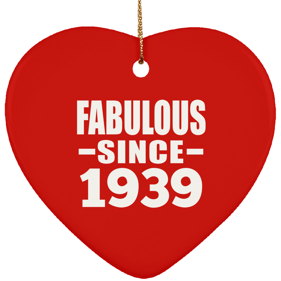 85th Birthday Fabulous Since 1939 - Heart Ornament