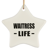 Waitress Life - Star Ornament