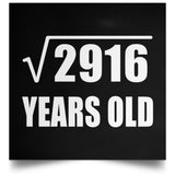 54th Birthday Square Root of 2916 Years Old - Poster Square