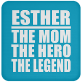 Esther The Mom The Hero The Legend - Drink Coaster