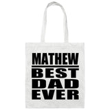 Mathew Best Dad Ever - Tote Bag White