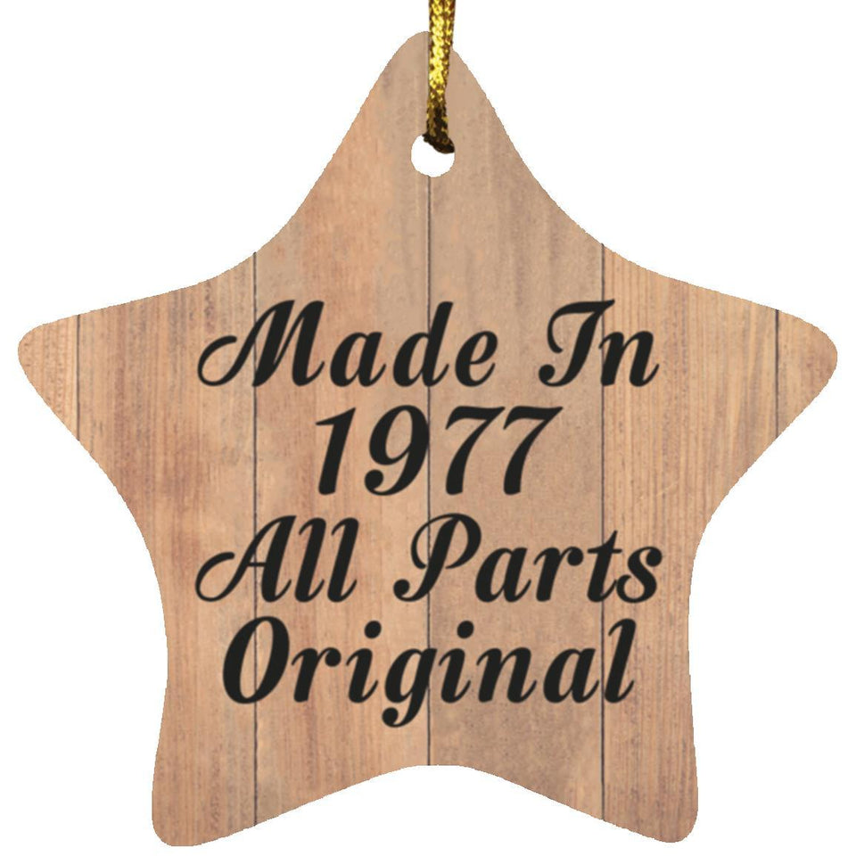 47th Birthday Made In 1977 All Parts Original - Star Ornament C