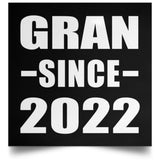 Gran Since 2022 - Poster Square