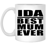 Ida Best Mum Ever - 11 Oz Coffee Mug
