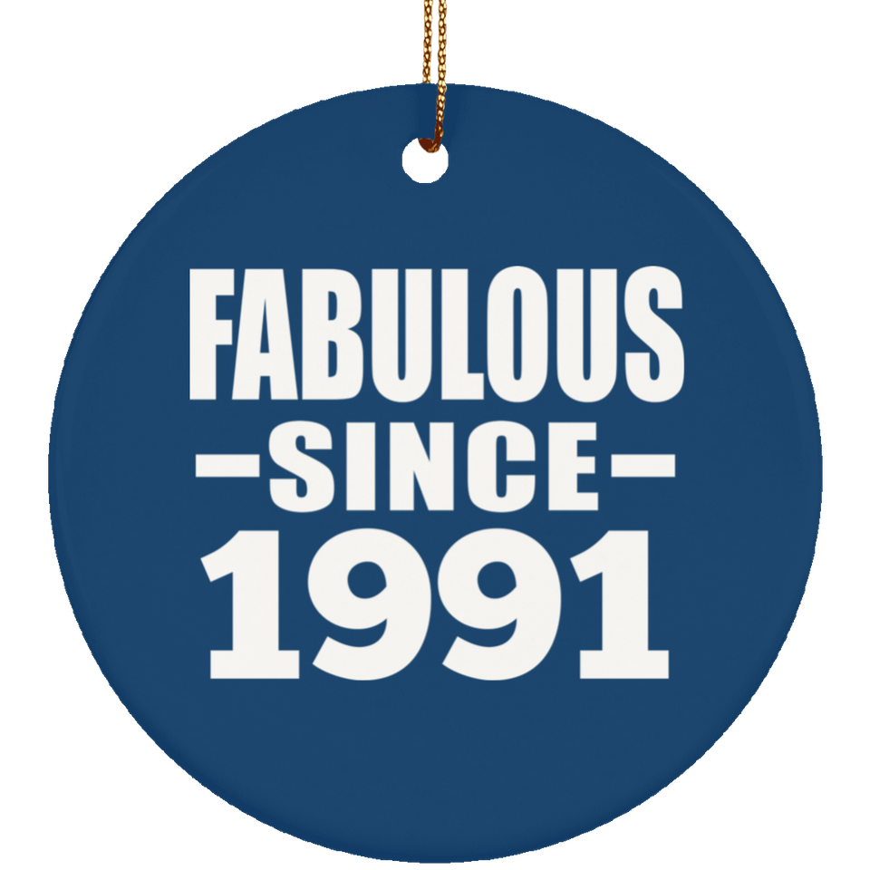 33rd Birthday Fabulous Since 1991 - Circle Ornament