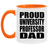 Proud University Professor Dad - 11oz Accent Mug Orange