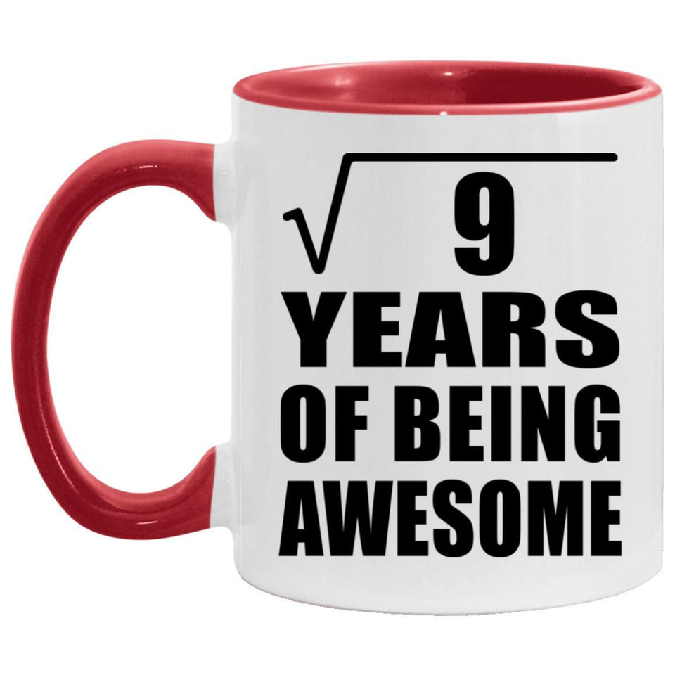 3rd Birthday Square Root of 9 Years of Being Awesome - 11oz Accent Mug Red