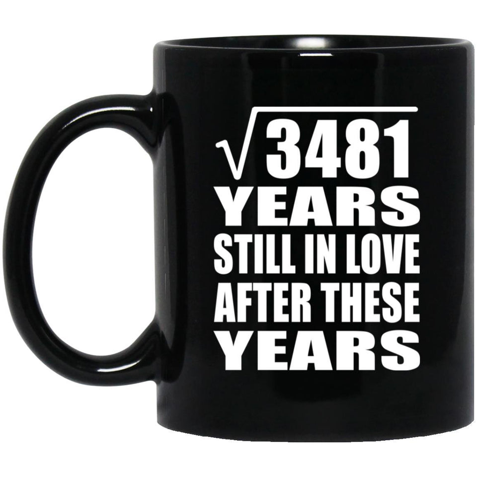 59th Anniversary Square Root of 3481 Years Still In Love - 11oz Coffee Mug Black